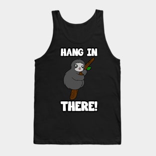 Cute Sloth Hang In There Tank Top